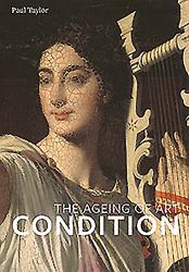 Condition : The Ageing of Art