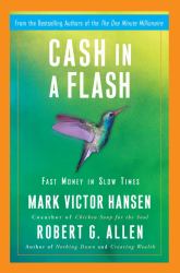 Cash in a Flash : Fast Money in Slow Times