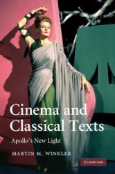 Cinema and Classical Texts : Apollo's New Light