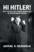 Hi Hitler! : How the Nazi Past Is Being Normalized in Contemporary Culture