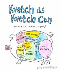 Kvetch as Kvetch Can - Jewish Cartoons