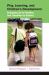 Play, Learning, and Children's Development : Everyday Life in Families and Transition to School