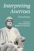 Interpreting Averroes : Critical Essays