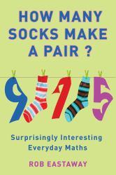 How Many Socks Make a Pair? : Surprisingly Interesting Everyday Maths