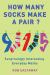 How Many Socks Make a Pair? : Surprisingly Interesting Everyday Maths