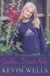 Goodbye Dearest Holly