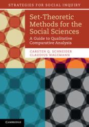 Set-Theoretic Methods for the Social Sciences : A Guide to Qualitative Comparative Analysis