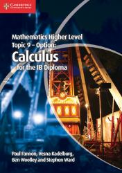 Mathematics Higher Level Topic 9 - Option: Calculus