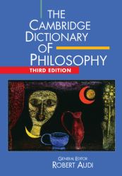 The Cambridge Dictionary of Philosophy