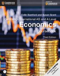 Cambridge international AS and A level economics coursebook