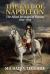 The Fall of Napoleon Vol. 1 : The Allied Invasion of France, 1813-1814