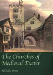 The Medieval Churches of Exeter