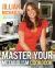 The Master Your Metabolism Cookbook