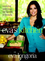 Eva's Kitchen : Cooking with Love for Family and Friends