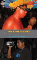 The Line of Dust : Bororo Culture Between Tradition, Mutation and Self-Representation