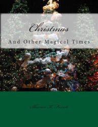 Christmas : And Other Magical Times