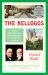 The Kelloggs : The Battling Brothers of Battle Creek