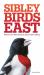 The Sibley Field Guide to Birds of Eastern North America : Second Edition