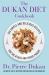 The Dukan Diet Cookbook : The Essential Companion to the Dukan Diet