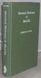 Historical Dictionary of Brazil