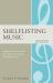 Shelflisting Music : Guidelines for Use with the Library of Congress Classification: M