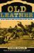 Old Leather : An Oral History of Early Pro Football in Ohio, 1920-1935