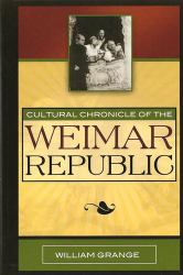 Cultural Chronicle of the Weimar Republic