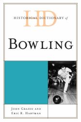 Historical Dictionary of Bowling