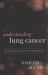 Understanding Lung Cancer : An Introduction for Patients and Caregivers