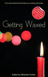 Getting Waxed