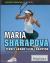 Maria Sharapova : Tennis Grand Slam Champion