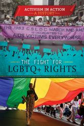 The Fight for LGBTQ+ Rights