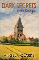 Dark Secrets of the Dordogne