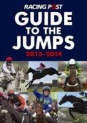 Racing Post Guide to the Jumps 2013-2014