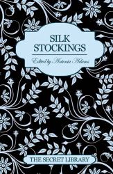 The Secret Library : Silk Stockings