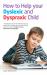 How to help your Dyslexic and Dyspraxic Child