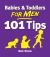 Babies and Toddlers for Men : 101 Tips