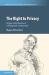 The Right to Privacy : Origins and Influence of a Nineteenth Century Idea