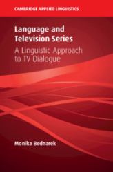 Language and Television Series : A Linguistic Approach to TV Dialogue