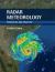 Radar Meteorology : Principles and Practice