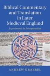 Biblical Commentary and Translation in Later Medieval England