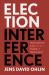 Election Interference : International Law and the Sovereignty of Nations