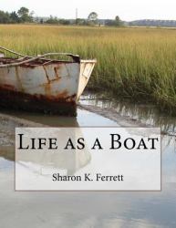 Life As a Boat