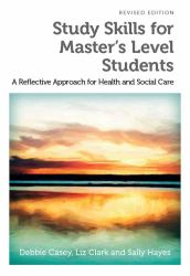 Study Skills for Master's Level Students : A Reflective Approach for Health and Social Care