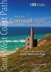 North Cornwall Coast : Bude to Land's End Circular Walks along the South West Coast Path