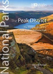 Peak District : The finest walks in the Peak District National Park