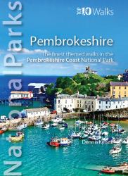 Pembrokeshire : The Finest Themed Walks in the Pembrokeshire Coast National Park