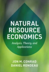 Natural Resource Economics : Analysis, Theory, and Applications