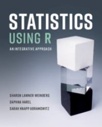 Statistics Using R : An Integrative Approach