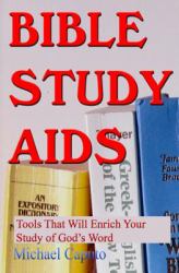 Bible Study Aids: Tools That Will Enrich Your Study of God's Word